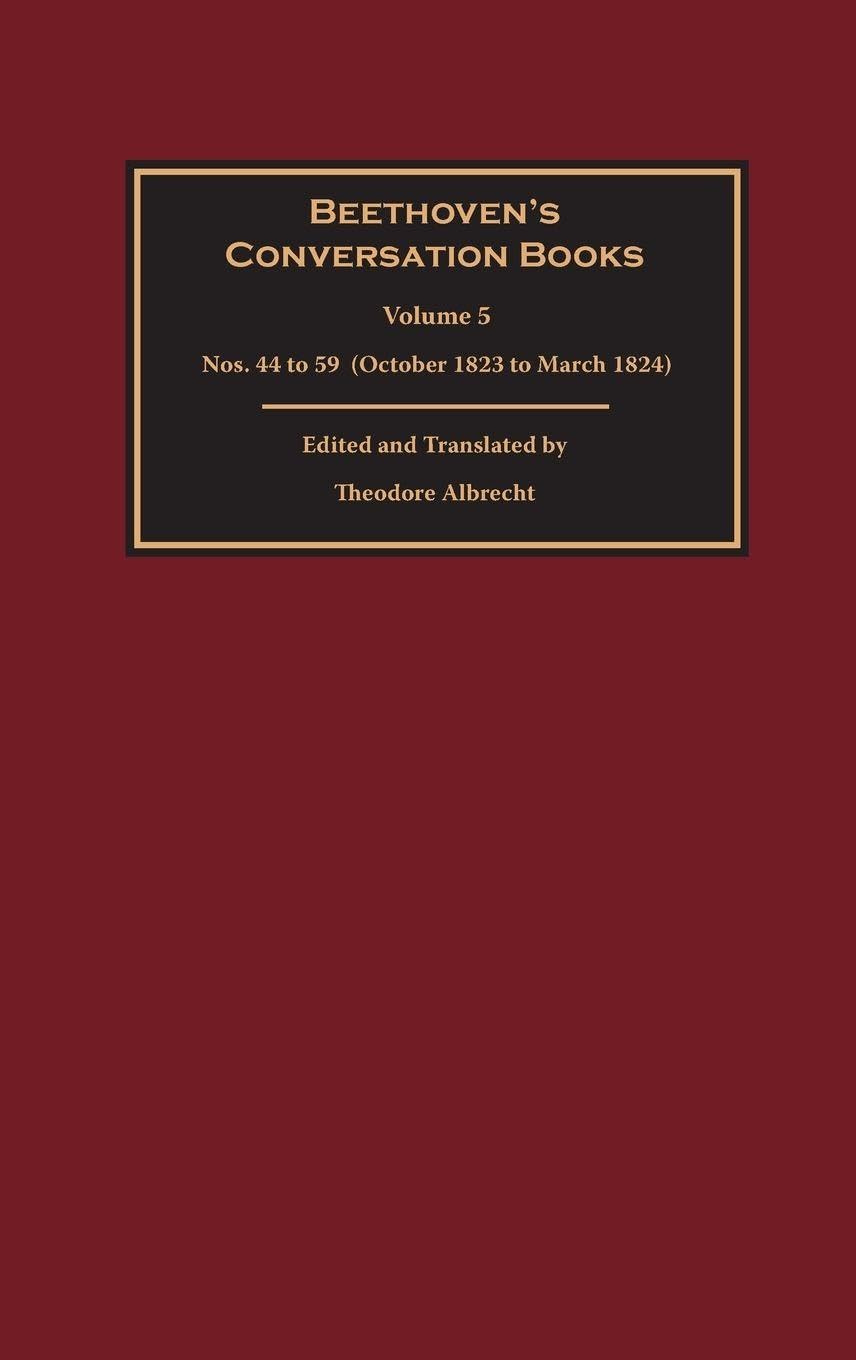 Beethoven's Conversation Books Volume 5