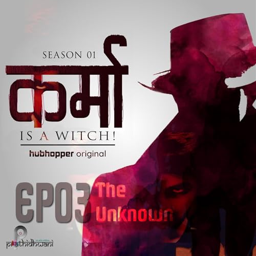 S01EP03: The Unknown