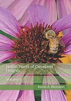 Native Plants of Cleveland Heights: Volume I B0BM3PFMZW Book Cover