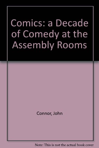 Ten Years of Comedy at the Assembly Rooms
