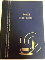 Women of the Gospel B000AW1ZQ6 Book Cover