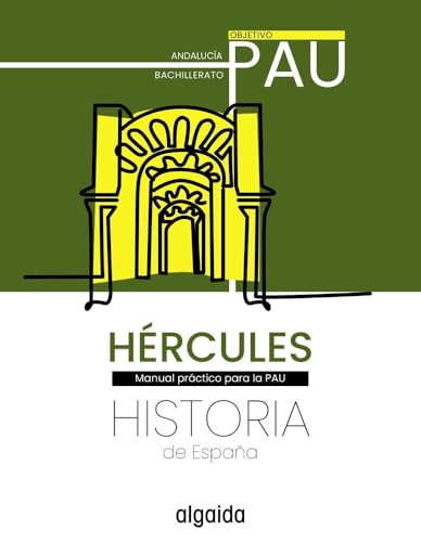 Historia de España Proyecto Hércules Objetivo PAU