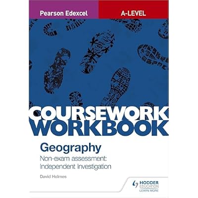 Pearson Edexcel A-level Geography Coursework Workbook: Non-exam assessment