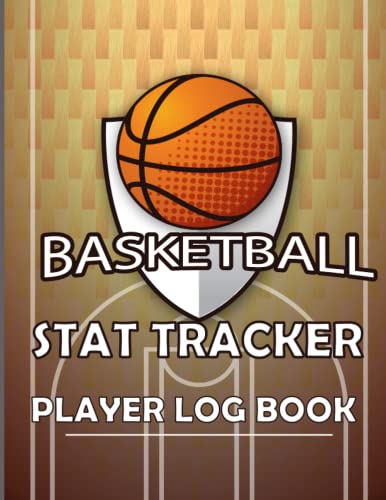 Personal Basketball Stat Tracker Player Log book: Stay Ahead of the Game Basketball. 120 Pages, Large Print 8.5 x 11