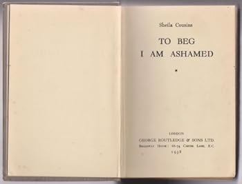 Hardcover To Beg I am Ashamed Book