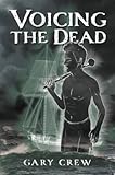 Voicing the Dead
