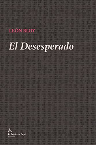 El Desesperado (LA PAJARITA DE PAPEL EDICIONES)