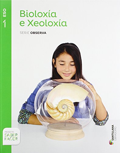 BIOLOGIA E XEOLOGIA SERIE OBSERVA 1 ESO SABER FACER - 9788499724447