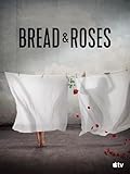 Bread & Roses