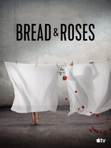  Bread & Roses