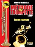 Trompette, Cornet ou Bugle Methode De Trompette Livre 1. Solo de Trompette. Comprend Enregistrement(s) en ligne
