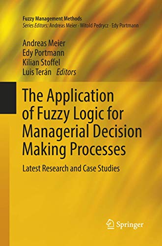 Fuzzy Management Methods: Application of Fuzzy Logic in Decision Making