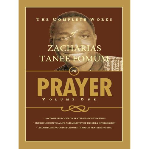 The Complete Works of Zacharias Tanee Fomum on Prayer (Volume One) Audiolibro Por Zacharias Tanee Fomum arte de portada