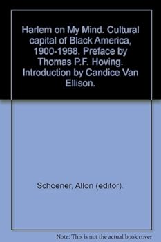Harlem on My Mind. Cultural capital of Black America, 1900-1968. Preface by Thomas P.F. Hoving. Introduction by Candice Van Ellison.