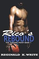 Rico's Rebound 1094719625 Book Cover