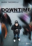 Downtime: Helping Teenagers Pray