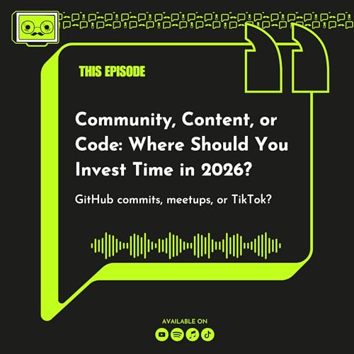 144 - Community, Content, or Code: Where Should You Invest Time in 2026?