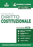 Compendio di diritto Costituzionale 2026 per l'orale di avvocato, per i concorsi e per l'università