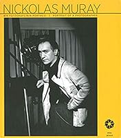 Nickolas Muray: Bir Fotografcinin Portresi / Nickolas Muray: Portrait of a Photographer 6054642111 Book Cover