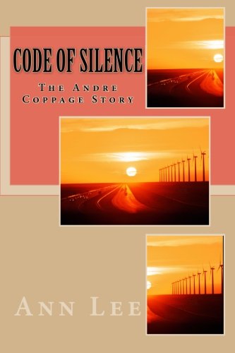 Code of Silence The Andre Coppage Story