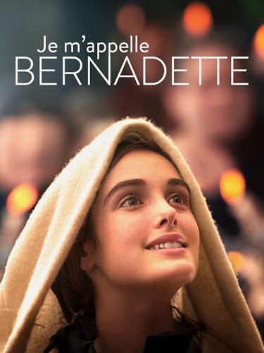 Je m'appelle Bernadette