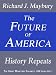 The Future of America: History Repeats (The Great Monetary Calamity Series Book 1)