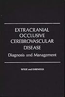 Extracranial occlusive cerebrovascular disease;: Diagnosis and management 0721696120 Book Cover