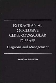 Extracranial occlusive cerebrovascular disease;: Diagnosis and management