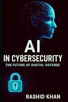 Paperback AI in Cybersecurity: The Future of Digital Defense Book