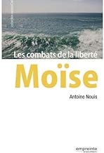 Download MOÏSE. LES COMBATS DE LA LIBERTÉ PDF