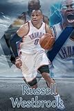  Russell Westbrook Notebook: Russell Westbrook Notebook Journal Gift,120 Lined Paper Book for Writing, Perfect Present for Fans, Notebook Diary 6 X 9 Inches