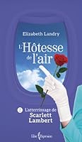 L'Hotesse de l'Air V 02 l'Atterrissage de Scarlett Lambert 2764808526 Book Cover