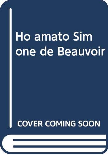 Ho Amato Simone De Beauvoir