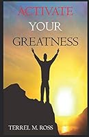 Activate Your Greatness 1090541880 Book Cover