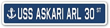 USS ASKARI ARL 30 Street Sign us Navy Ship Veteran Sailor Gift