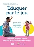  Éduquer par le jeu: Nourrir le lien d’attachement au quotidien avec Theraplay®