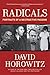 Radicals: Portraits of a Destructive Passion