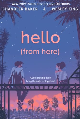Hello (From Here) - Chandler Baker Wesley King Kartoniert (TB)