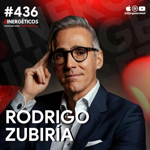 Lo que aprendí con mis amigos los millonarios felices | Rodrigo Zubiría | #436 SINERGÉTICOS