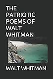 THE PATRIOTIC POEMS OF WALT WHITMAN