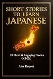 Short Stories to Learn Japanese: 25 Short & Engaging Stories (N5–N4) (Learning Japanese Book 3)
