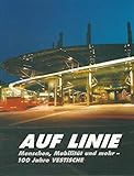 Auf Linie: Mobilität, Menschen und mehr - 100 Jahre VESTISCHE