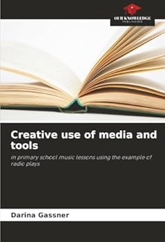 Paperback Creative use of media and tools Book