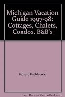Michigan Vacation Guide: Cottages, Chalets, Condos, B and Bs (1995-1996) 0963595350 Book Cover