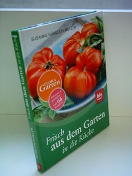 Hardcover Frisch aus dem Garten in die Küche [German] Book