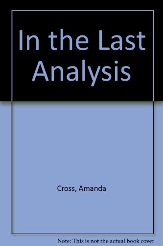 In the Last Analysis [Large Print] 0896213358 Book Cover