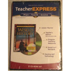 Prentice Hall Teacher Express: Plan, Teach, Assess (World History: Connections to Today)