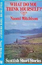 What Do You Think Yourself: Scottish Short Stories