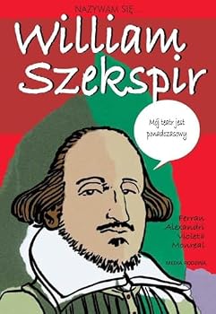 Paperback Nazywam sie William Szekspir [My Name is William Shakespeare] [Polish] Book