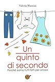 Un quinto di secondo (Italian Edition)